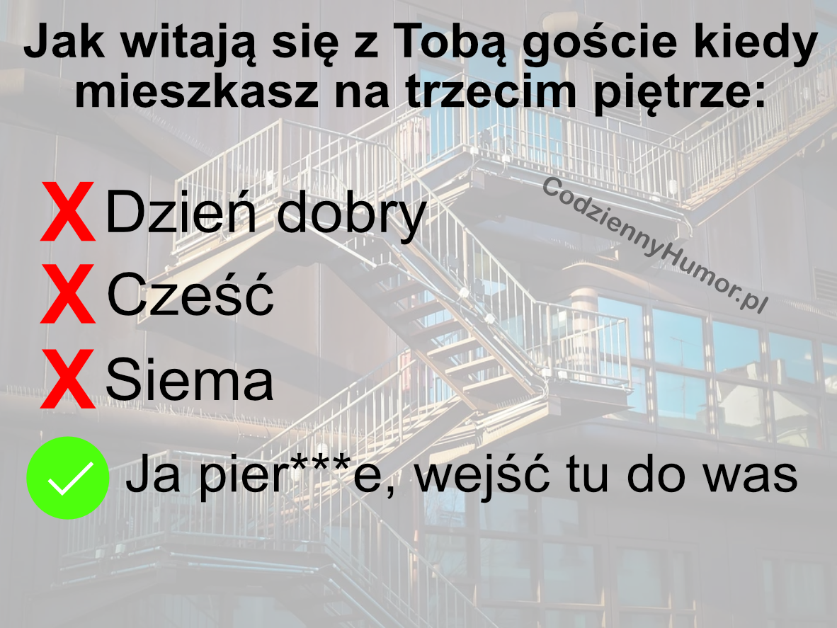 Gdy mieszkasz na czwartym piętrze: