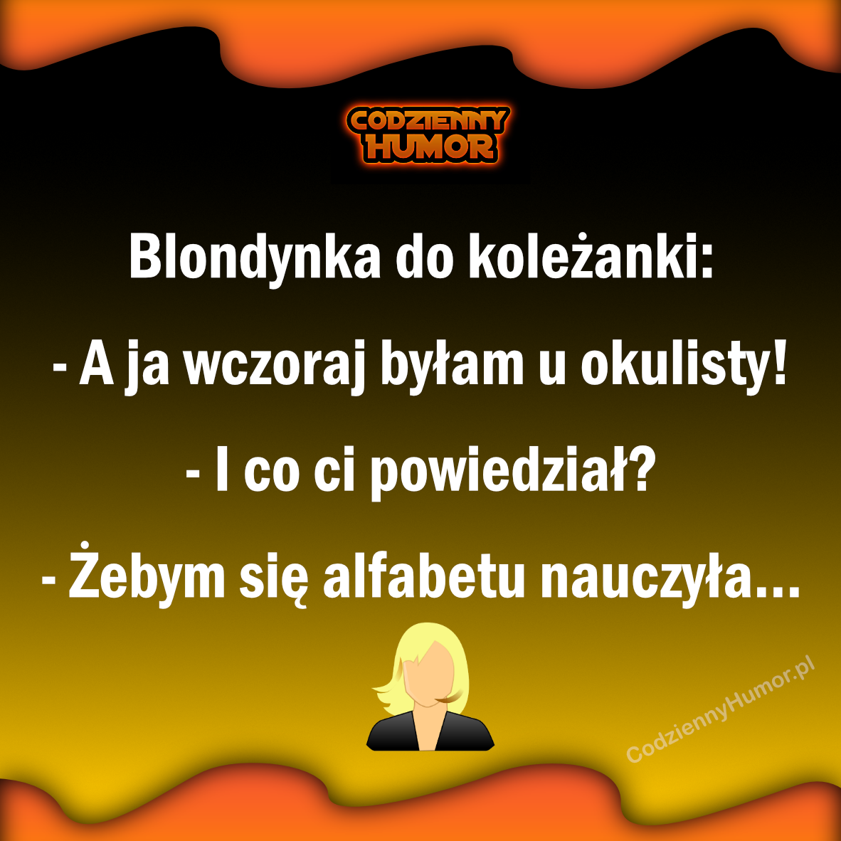 Blondynka mówi do koleżanki: