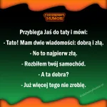 Przybiega jaś do taty i m&oacute;wi:
