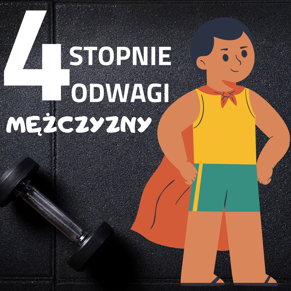 4 stopnie odwagi każdego mężczyzny