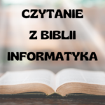 Czytanie z Biblii informatyka