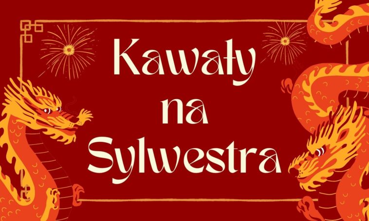 Kawały na Sylwestra | Najlepszy humor sylwestrowy