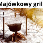 Majówkowy grill