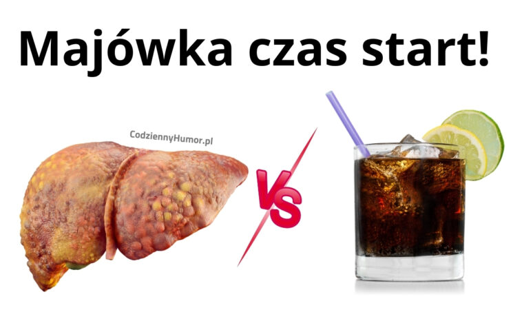 Majówka czas start - wątroba vs majówka