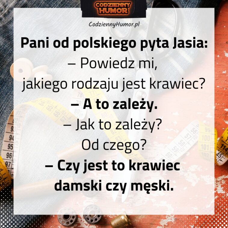 Jakiego rodzaju jest krawiec?