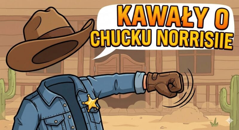 kawały o Chucku Norrisie